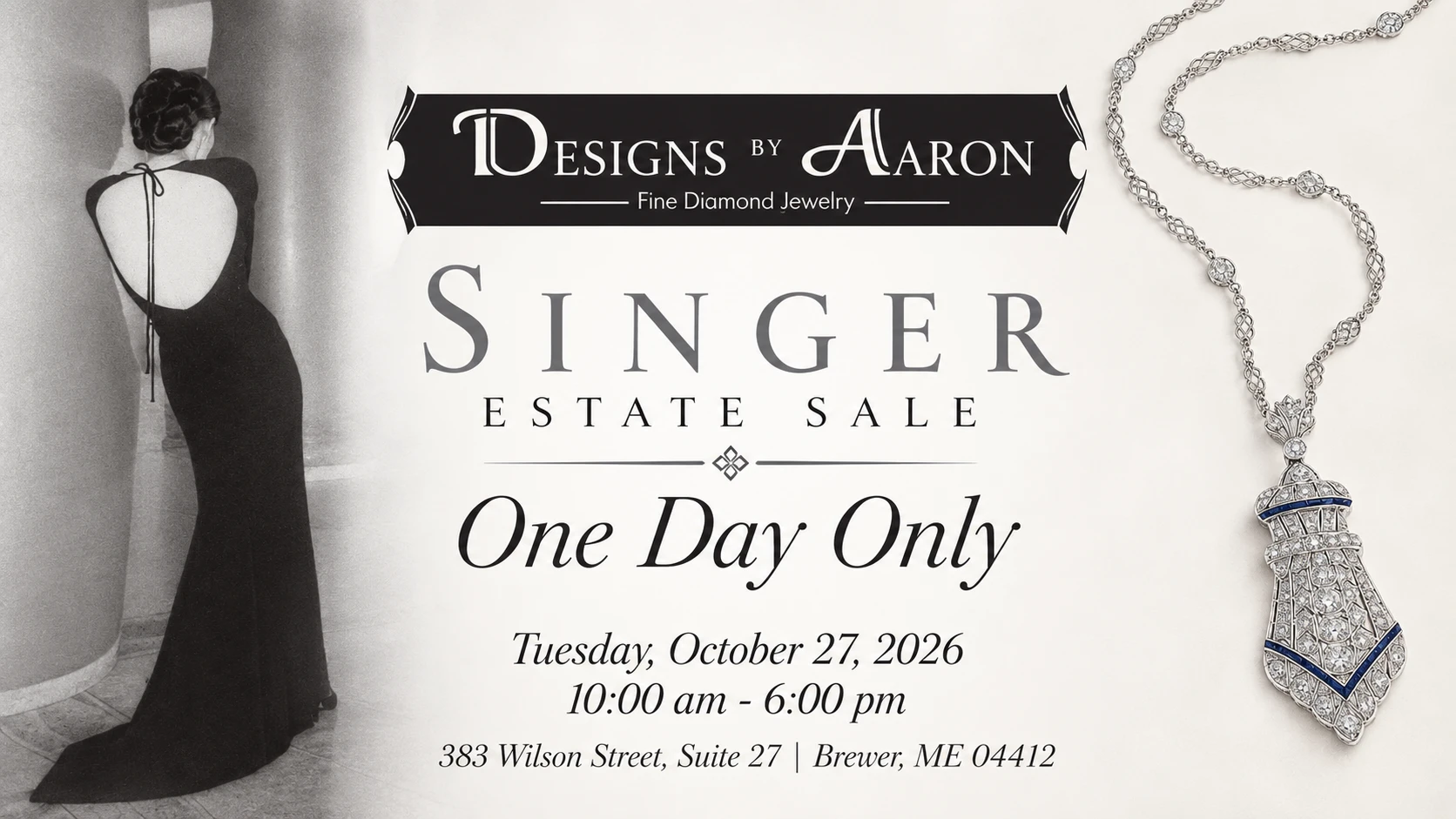 Designs By Aaron Singer Estate Sale. One day only: Tuesday, October 27, 2026, 10:00 am to 6:00 pm, 383 Wilson Street, Suite 27, Brewer, ME 04412.